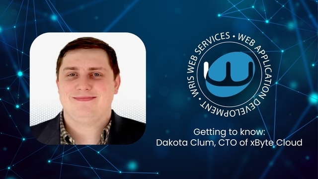 Getting to know: Dakota Clum, CTO of xByte Cloud
